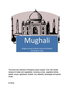 cover image of Mughali Mughal Cuisine of North India and Pakistan (Cooking for Two)